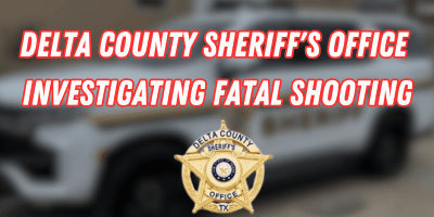 Delta County Sheriff's Office Investigating Fatal Shooting
