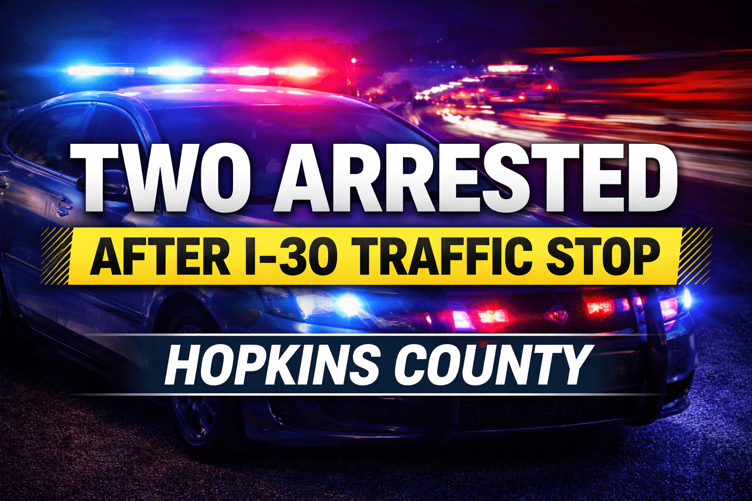 Two Arrested After Hopkins County Traffic Stop
