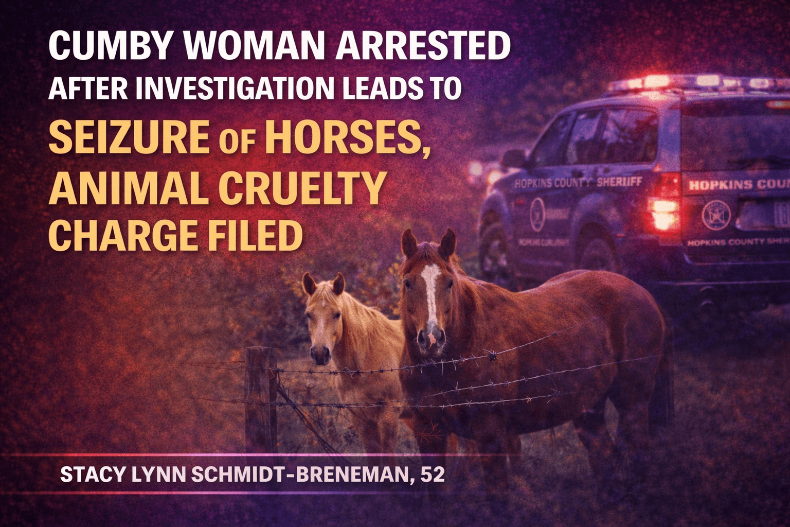 Cumby Woman Arrested After Investigation Leads to Seizure of Horses, Charge Filed for Animal Cruelty